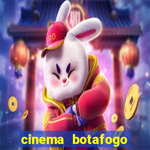 cinema botafogo praia shopping